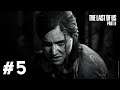 The Last of Us Part II: La horde | Partie #5