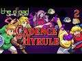 "The Topping One" - PART 2 - Cadence of Hyrule