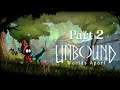 UNBOUND: Worlds Apart - PC Gameplay Walkthrough Part 2