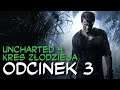 Zagrajmy w Uncharted: 4 Kres Złodzieja odc.3 "Codzienność"