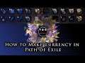 8 Currency Making Methods in Path of Exile