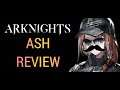 [Arknights] Ash Quick Operator Review