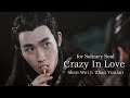 [BL18] Shen Wei & Zhao Yunlan 镇魂 | Crazy In Love (for Solitary Soul)