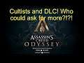 Cultists and DLC, Who Could Ask For More?!?!? Assassin's Creed Odyssey.