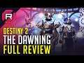 Destiny 2 Dawning Full Review
