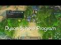 Dyson Sphere Program Gameplay Preview - Production lines across the galaxy