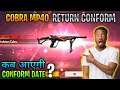 Free Fire Cobra Mp40 Return | Cobra Mp40 Confirm Date Indian Server | FF Cobra Mp40 kab Aayegi