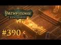 Let's Play Pathfinder: Kingmaker #390 – Mein Freund, der Wodga (Blind / Deutsch)