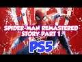 🚨 PS5 - SPIDER-MAN REMASTERED STORY PART 1