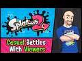 Splatoon 2 - Casual Private Battles with Viewers - Live