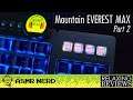 The BEST Keyboard for Most People? | Mountain Everest Max Mechanical Keyboard ASMR Review - Part 2