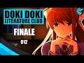 The Exciting Conclusion Ep. 012 | Doki Doki Literature Club Blind Playthrough