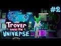 TROVER SAVES THE UNIVERSE - ТРОВЕР СПАСАЕТ ВСЕЛЕННУЮ #2 проходим без VR