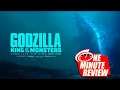 Godzilla King of the monsters - One minute review