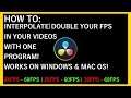 How To: Interpolate/Double Your Video's FPS!