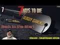 How to Play 7 Days to Die on Insane Nightmare | E7