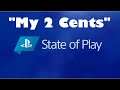 "Sony State of play 10/21 My 2 Cents"