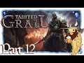 Tainted Grail: Conquest | Part 12 | Poor Last Boss [Let'sPlay]