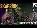 Total War: Warhammer 2 | 23 | Skarsnik und die 7000 Zwerge | Sehr Schwer