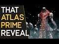 Warframe: THAT Atlas Prime Reveal - TennoVIP