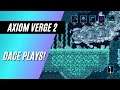 Dace Plays! Axiom Verge 2 (Switch)