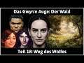 Das Schwarze Auge - Der Wald deutsch Teil 18 - Weg des Wolfes Let's Play