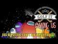 Der Impostor golft auf leisen Sohlen - GOLF IT! (CoOp mit Manari & SpielSatzFail) - #21