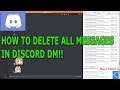 Discord - How to Delete all messages in Discord DM EASILY!!!