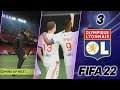 FIFA 22 | CARRIERE OL : UNE SAISON FOLLE ! #03