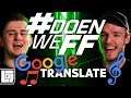 GOOGLE TRANSLATE MUZIEK CHALLENGE | #DOENWEFF | LOG