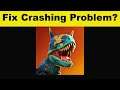 How To Fix Dino Squad App Keeps Crashing Problem Android & Ios - Dino Squad App Crash Issue