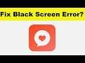 How to Fix Lemeet App Black Screen Error Problem in Android & Ios | 100% Solution