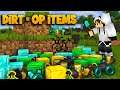 Minecraft, But Dirt Drops OP ITEMS.. (Beating the Game)