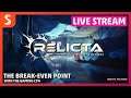 Relicta on Google Stadia | Live Stream | The Break-Even Point
