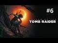 Shadow of the Tomb Raider - Part #6