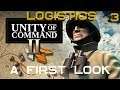 A First Look at Logistics – Unity of Command II – Sneak Peek - Part 3