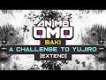 [ANIMEOMO]「Baki」-「A Challenge to Yujiro」(Extend) | MOTIVATIONAL SOUNDTRACK