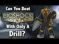 Can You Beat Bioshock 2 With Only A Drill?