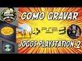 COMO GRAVAR JOGOS DE PLAYSTATION 2  (PS2) NO DVD  SEM ERROS