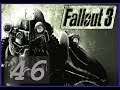 Fallout 3 Let's Play - Episode 46 - My New Setup WOOT WOOT