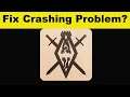 Fix The Elder Scrolls App Keeps Crashing Problem Android & Ios - The Elder Scrolls App Crash Issue