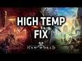 How to fix NEW WORLD high CPU / GPU temperature problem