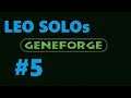 LEO YOLOs Geneforge - Part 5 - Don't turn on me