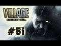 Let's Platinum Resident Evil 8 Village #51 - Village of Shadows Conquered