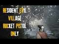 Rocket Pistol ONLY HARDCORE FULL RUN Resident Evil Village LIVE!