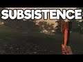 Subsistence - Learning The Game + Base Building + Hunting + Finding Hunters!!!