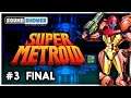 Super Metroid [Part 3 FINAL I Blind]