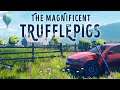 The Magnificent Trufflepigs - Hitting The Dig Time