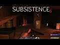 We Have a Better Weapon!!  |  Subsistence Gameplay  |  #62