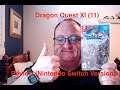 Dragon Quest XI (11) Review (Switch Version) & Thoughts on Pokemon Mystery Dungeon DX Demo